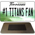 Number 1 Titans Fan Novelty Metal Magnet M-13504