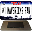 Number 1 Mavericks Fan Novelty Metal Magnet M-13516