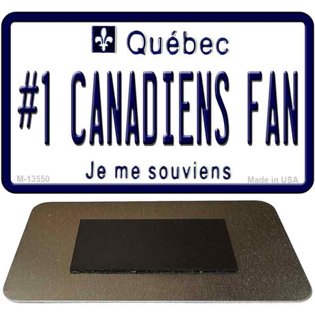 Number 1 Canadiens Fan Novelty Metal Magnet M-13550