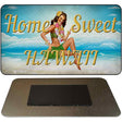 Home Sweet Hawaii Novelty Metal Magnet M-13612