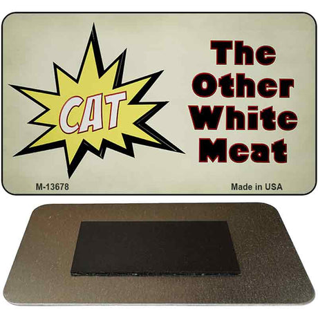 Cat Other White Meat Novelty Metal Magnet M-13678