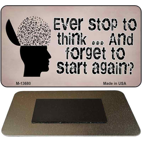 Stop Thinking Novelty Metal Magnet M-13680