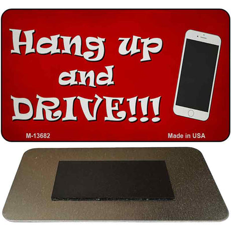 Hang Up and Drive Novelty Metal Magnet M-13682