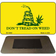 Dont Tread On Weed Novelty Metal Magnet M-13684