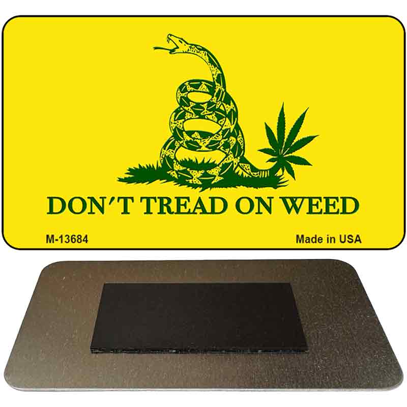 Dont Tread On Weed Novelty Metal Magnet M-13684