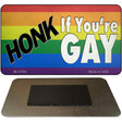 Honk If Youre Gay Novelty Metal Magnet Tag M-13764