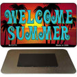 Welcome Summer Novelty Metal Magnet Tag M-13773