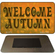 Welcome Autumn Novelty Metal Magnet Tag M-13774