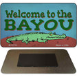 Welcome To The Bayou Novelty Metal Magnet Tag M-13776