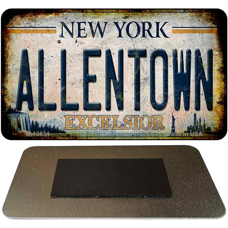 Allentown Excelsior New York Rusty Novelty Metal Magnet