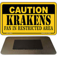 Caution Krakens Novelty Metal Magnet