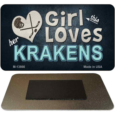 This Girl Loves Krakens Novelty Metal Magnet