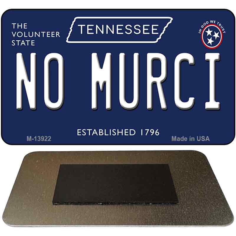 No Murci Tennessee Blue Novelty Metal Magnet