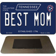 Best Mom Tennessee Blue Novelty Metal Magnet