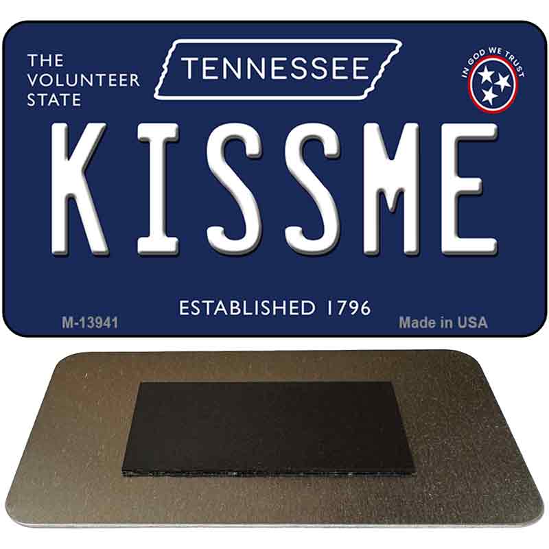 Kiss Me Tennessee Blue Novelty Metal Magnet