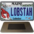 Lobstah Maine Lobster Novelty Metal Magnet