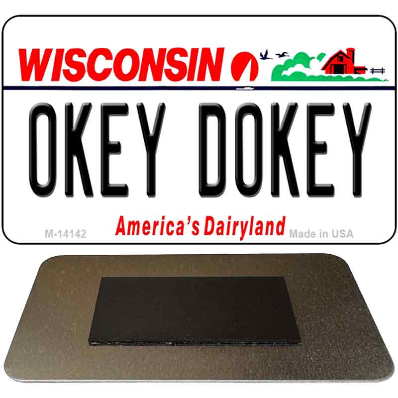 Okey Dokey Wisconsin State Background Novelty Metal Magnet