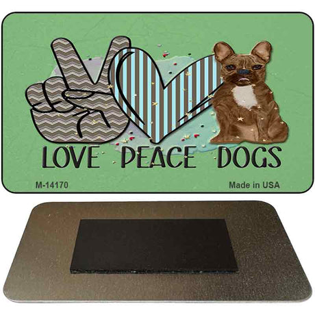 Peace Love Dogs Novelty Metal Magnet