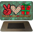 Peace Love Presents Novelty Metal Magnet