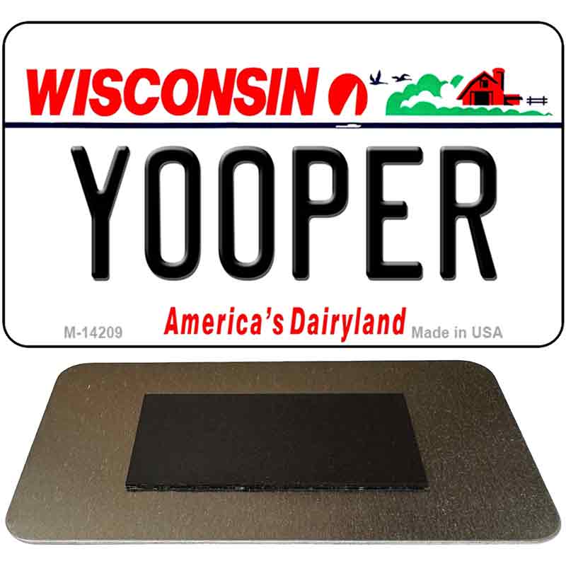 Yooper Wisconsin Novelty Metal Magnet