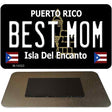 Best Mom Puerto Rico Black Novelty Metal Magnet