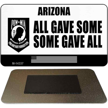 Arizona POW MIA Some Gave All Novelty Metal Magnet