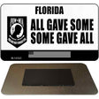 Florida POW MIA Some Gave All Novelty Metal Magnet