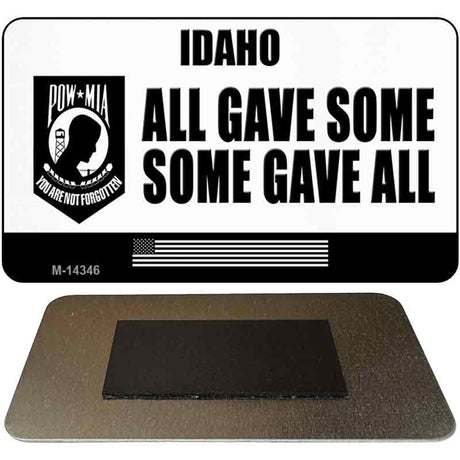 Idaho POW MIA Some Gave All Novelty Metal Magnet