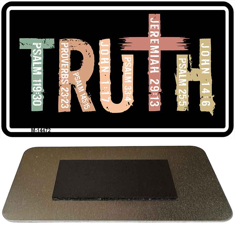 Truth Novelty Metal Magnet M-14472