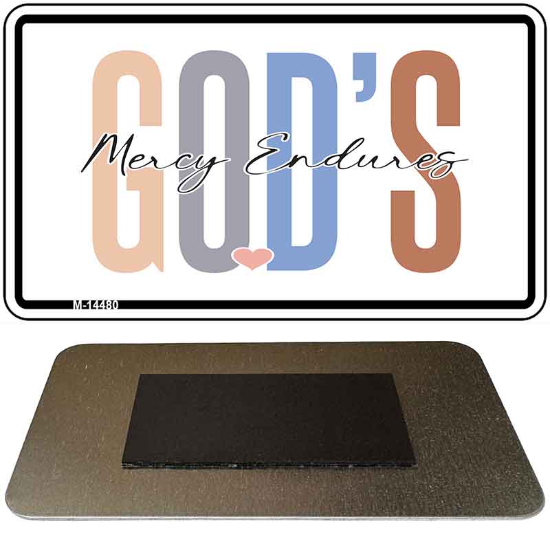 Gods Mercy Endures Novelty Metal Magnet M-14480