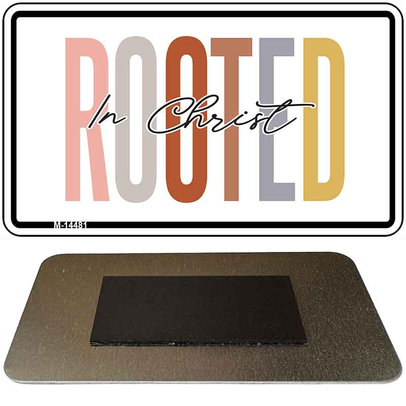 Rooted In Christ Novelty Metal Magnet M-14481