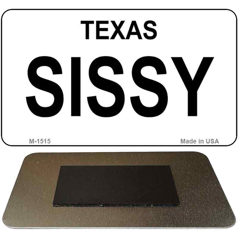 Sissy Texas State Novelty Metal Magnet M-1515