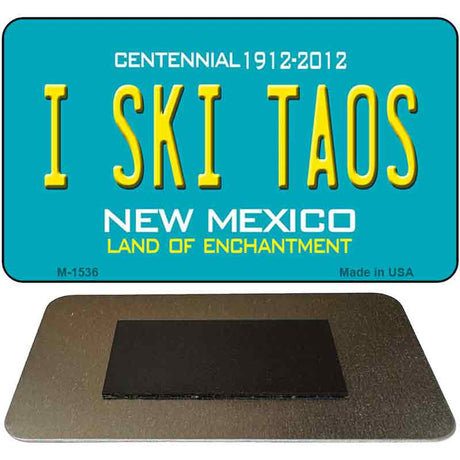 I Ski Taos New Mexico Novelty Magnet M-1536