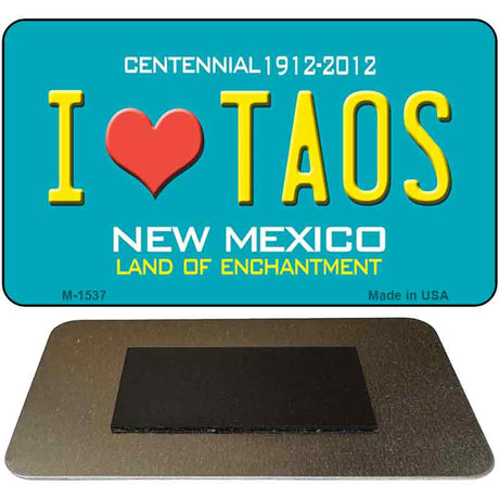 I Love Taos New Mexico Novelty Magnet M-1537