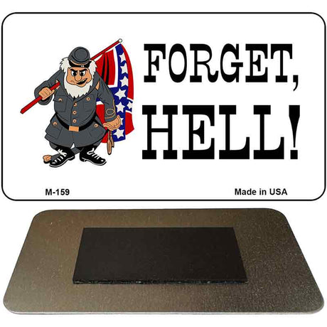 Forget Hell Novelty Metal Magnet M-159