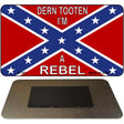 Dern Tooten Im Rebel Novelty Metal Magnet M-161