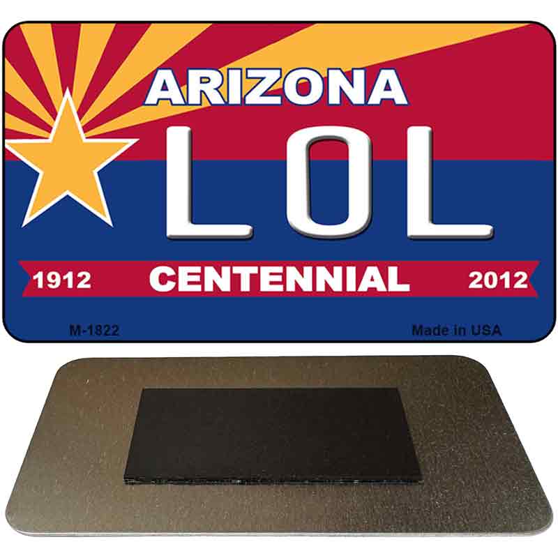 LOL Arizona Centennial State License Plate Tag Magnet M-1822