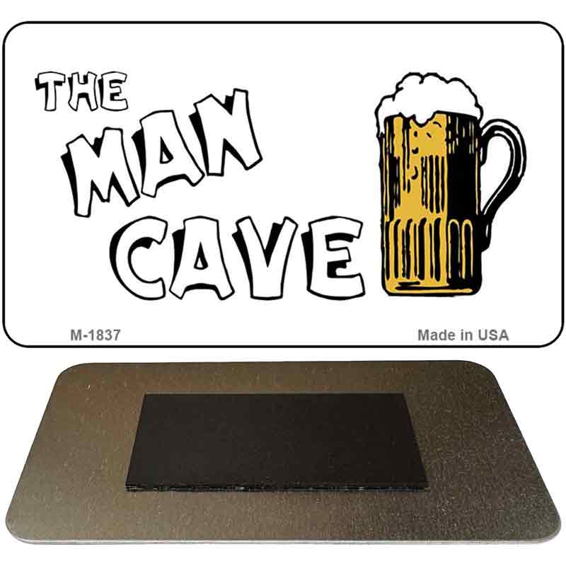 The Man Cave Novelty Metal Magnet M-1837