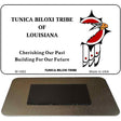 Tunica Biloxi Tribe Novelty Metal Magnet M-1882