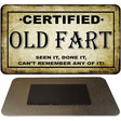 Certified Old Fart Novelty Metal Magnet M-1922