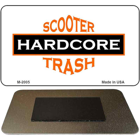 Hardcore Scooter Trash White Novelty Metal Magnet M-2005