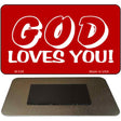 God Loves You Novelty Metal Magnet M-238