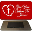 Give Your Heart To Jesus Novelty Metal Magnet M-242