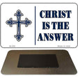 Christ Is The Answer Novelty Metal Magnet M-250