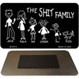 The Shit Family Novelty Metal Magnet M-2513