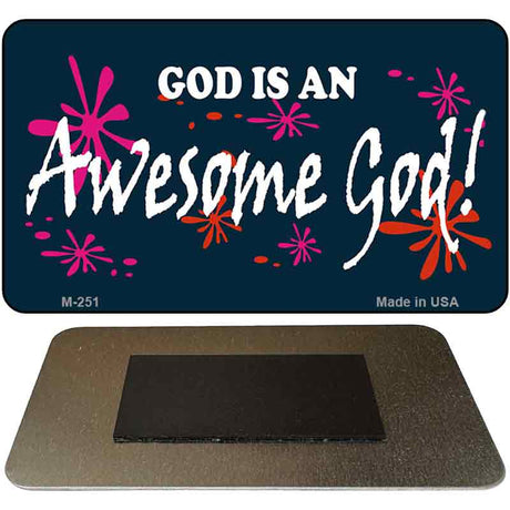 God Is An Awesome God Novelty Metal Magnet M-251