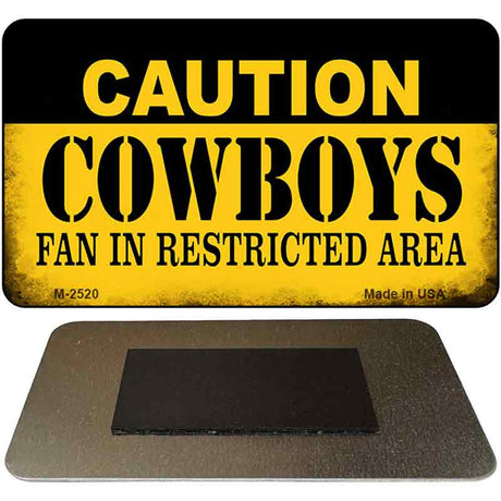 Caution Cowboys Fan Area Novelty Metal Magnet M-2520