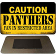 Caution Panthers Fan Area Novelty Metal Magnet M-2526