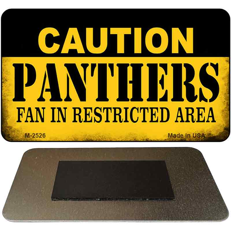 Caution Panthers Fan Area Novelty Metal Magnet M-2526