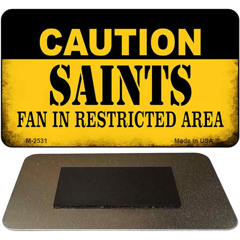 Caution Saints Fan Area Novelty Metal Magnet M-2531